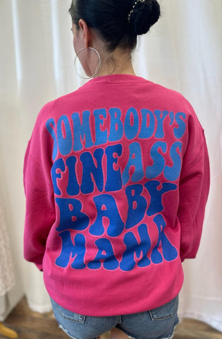 Baby Mama Sweatshirt