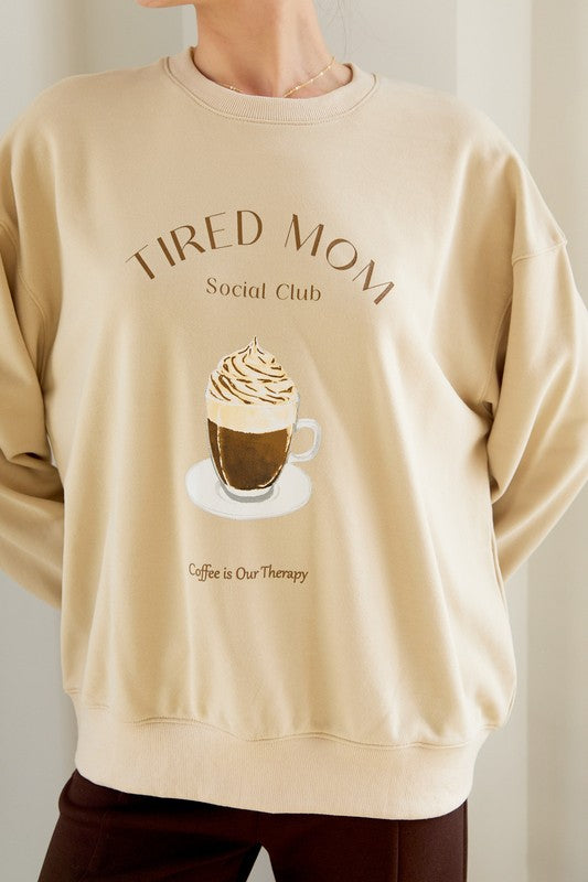 Tired Mom Sweatshirt