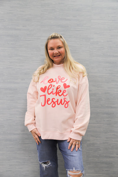 Love Like Jesus Sweatshirt