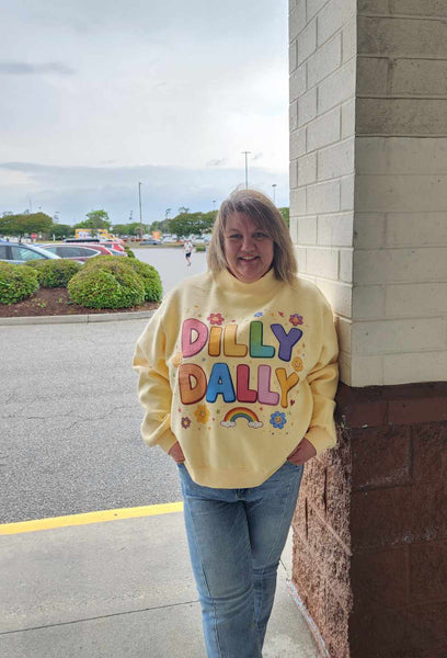 DILLY DALLY Sweatshirt