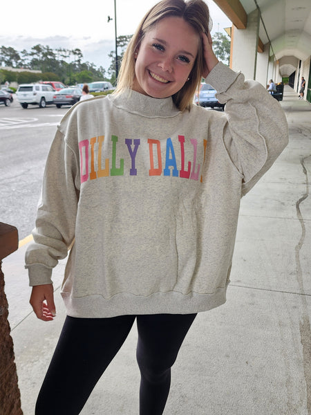 DILLY DALLY Sweatshirt