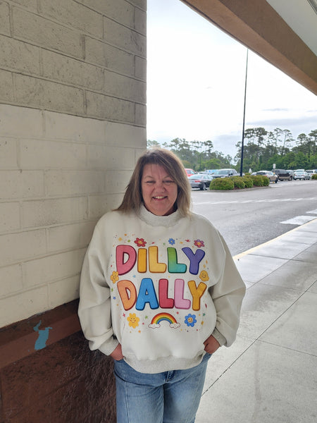 DILLY DALLY Sweatshirt